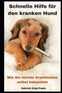 Schnelle Hilfe für den kranken Hund - Buch